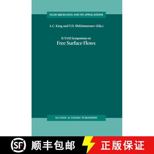 【3-4周达】IUTAM Symposium on Free Surface Flows: Proceedings of the IUTAM Symposium held in Birmingh... [9789401038546]