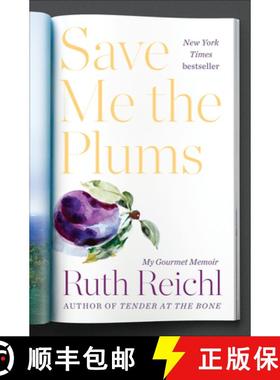 【3-4周达】Save Me the Plums: My Gourmet Memoir [9781400069996]