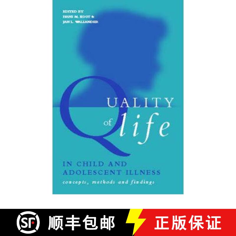【3-4周达】Quality of Life in Child and Adolescent Illness: Concepts, Methods and Findings [9781583912331]