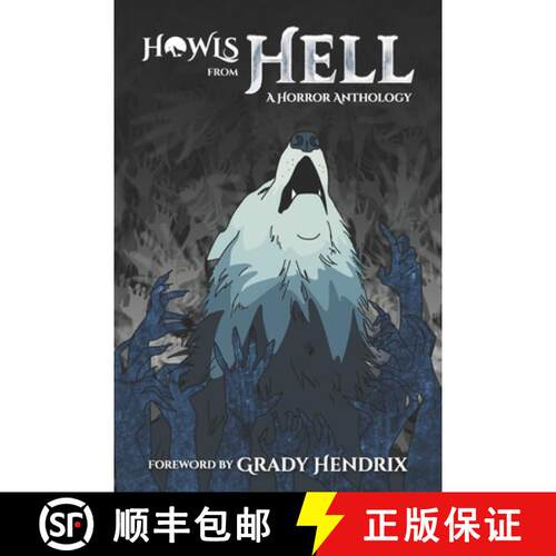 【3-4周达】Howls From Hell: A Horror Anthology [9781736780008]