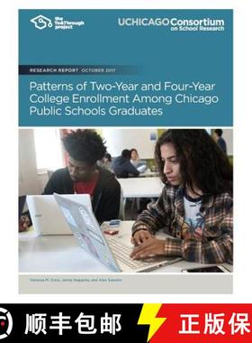 预订 Patterns of Two-Year and Four-Year College Enrollment Among Chicago Public School [9780997507355]