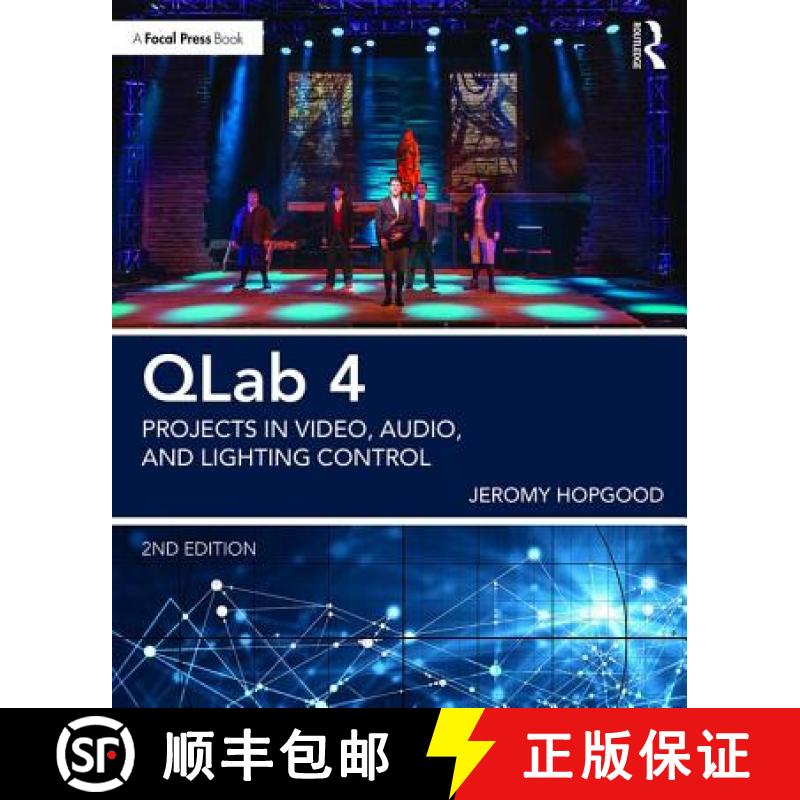 【4周达】Qlab 4: Projects in Video, Audio, and Lighting Control [9781138036413]