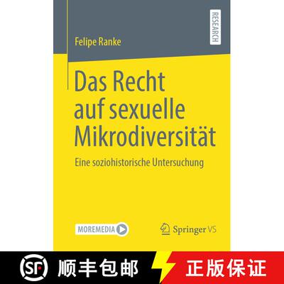 【3-4周达】Das Recht auf sexuelle Mikrodiversität : Eine soziohistorische Untersuchung (1. Aufl. 202... [9783658430382]