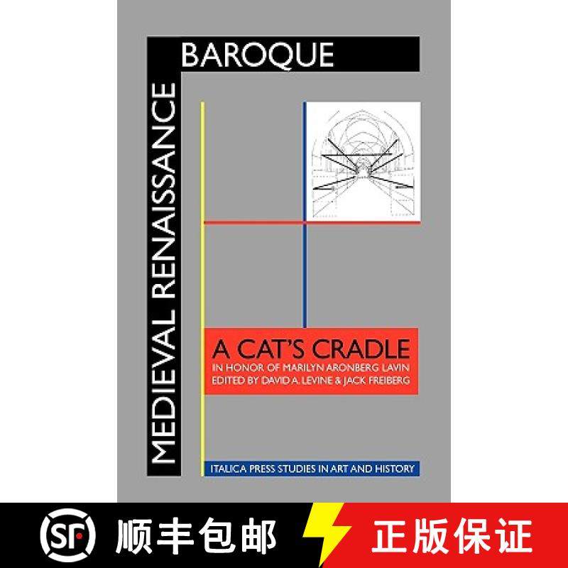 【3-4周达】Medieval Renaissance Baroque: A Cat's Cradle in Honor of Marilyn Aronberg Lavin [9781599101859]