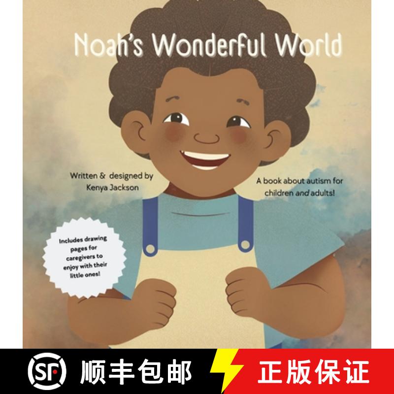 【3-4周达】Noah's Wonderful World: A book about autism for adults and children! [9798990848498]
