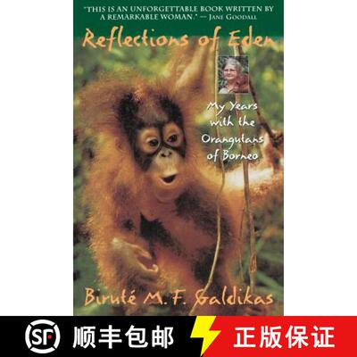 【3-4周达】Reflections of Eden: My Years with the Orangutans of Borneo [9780316301862]