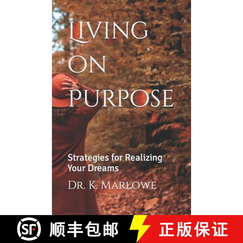 【2-3周达】Living on Purpose : Strategies for Realizing Your Dreams [9781737628354]