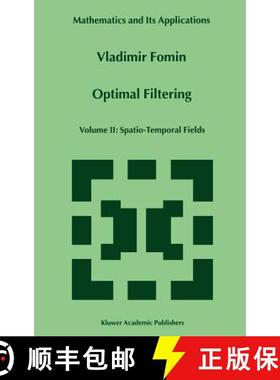 【3-4周达】Optimal Filtering : Volume II: Spatio-Temporal Fields [9780792357346]