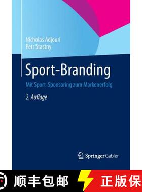 【3-4周达】Sport-Branding : Mit Sport-Sponsoring zum Markenerfolg [9783658062156]