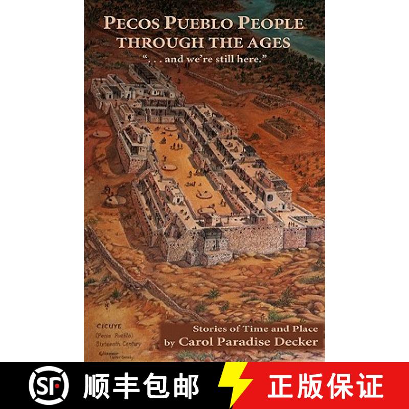 【3-4周达】Pecos Pueblo People Through the Ages [9780865348233]