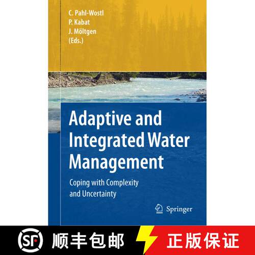 【3-4周达】精装 Adaptive and Integrated Water Management : Coping with Complexity and Uncertainty [9783540759409]