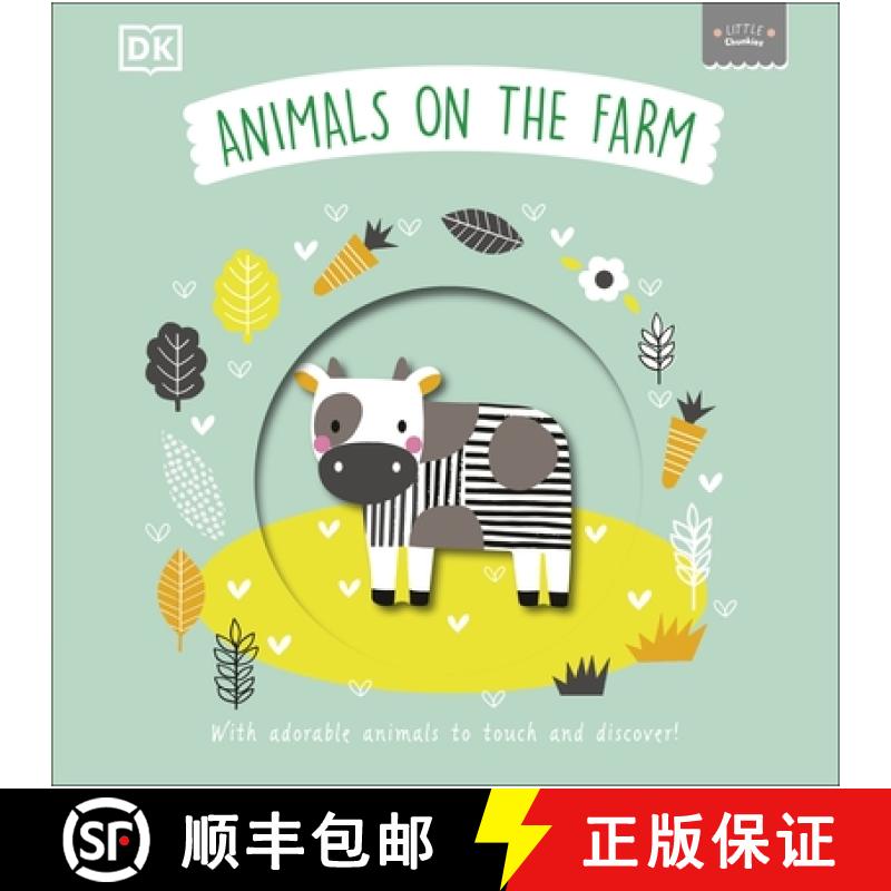 【3-4周达】Little Chunkies: Animals on the Farm : With Adorable Animals to Touch and Discover! [9780241533581]