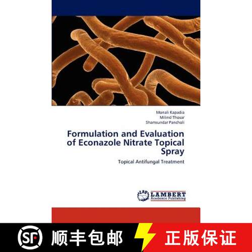 【3-4周达】Formulation and Evaluation of Econazole Nitrate Topical Spray [9783659197321]