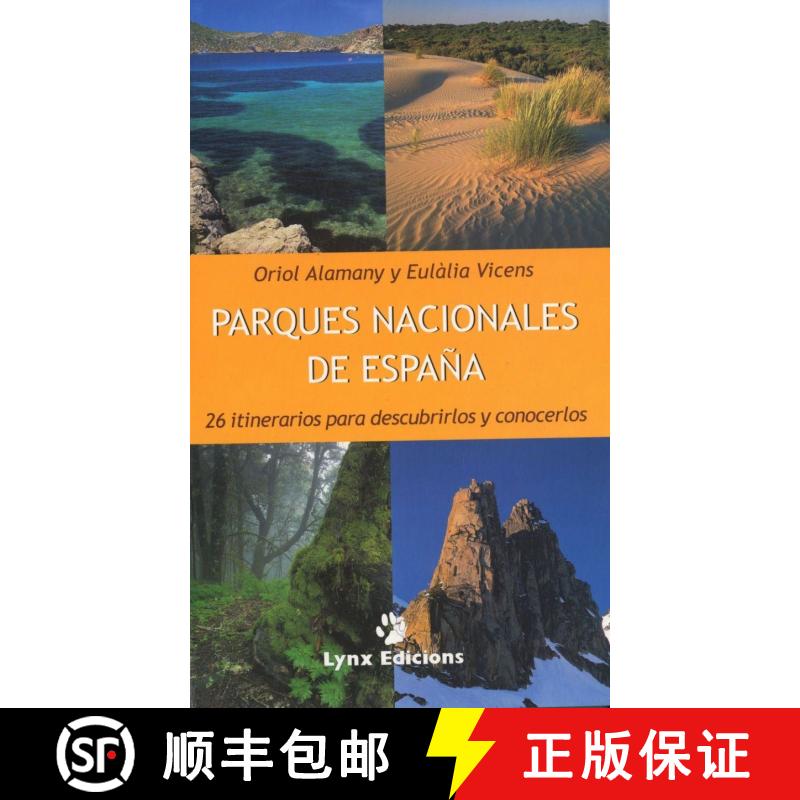 【3-4周达】Parques Nacionales de España: 26 Itinerarios para Descubrirlos y Conocerlos [National Par... [9788487334450]