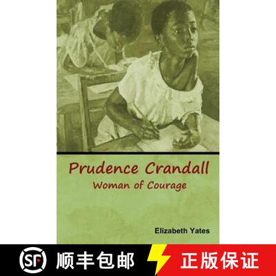 【3-4周达】Prudence Crandall, Woman of Courage [9781618953933]