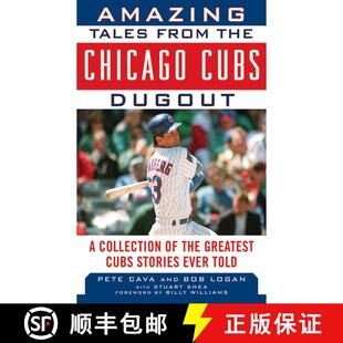 【3-4周达】Amazing Tales from the Chicago Cubs Dugout: A Collection of the Greatest Cubs Stories Ever... [9781613210222]