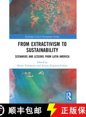【3-4周达】From Extractivism to Sustainability: Scenarios and Lessons from Latin America [9781032295220]