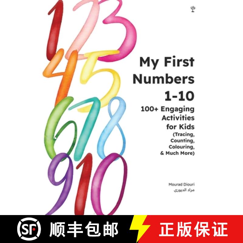 【3-4周达】My First Numbers 1-10: 100+ Engaging Activities for Kids (Tracing, Counting, Colouring & M... [9781916524798]