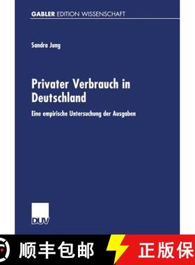 【3-4周达】Privater Verbrauch in Deutschland : Eine empirische Untersuchung der Ausgaben auf Grundlag... [9783824472796]