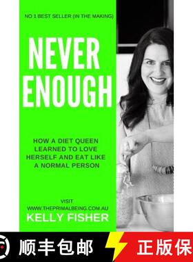 【3-4周达】Never Enough  - How a diet queen learned to love herself and eat like a normal person [9780244430047]