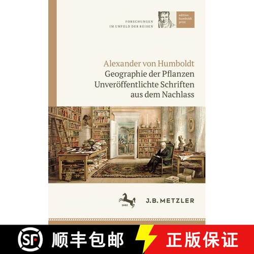 【3-4周达】精装 Alexander von Humboldt: Geographie der Pflanzen: Unveröffentlichte Schriften aus dem... [9783476049643]