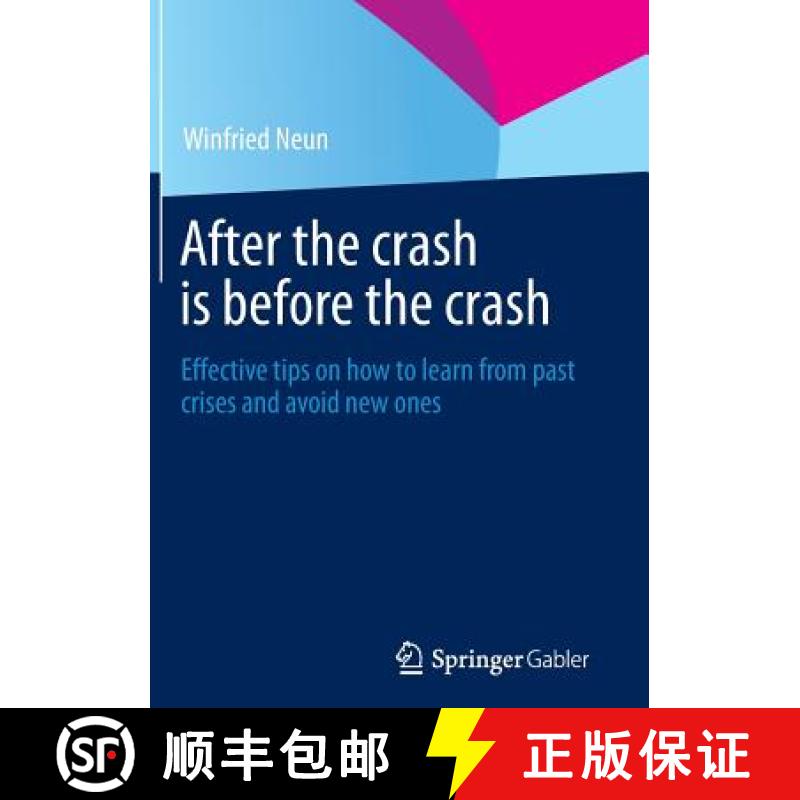 【3-4周达】After the crash is before the crash : Effective tips on how to learn from past crises and ... [9783658140694]