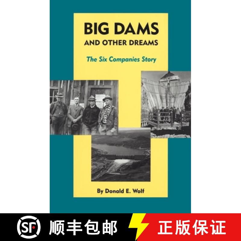 预订 Big Dams and Other Dreams: The Six Companies Story [9780806141626]