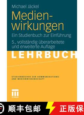 【3-4周达】Medienwirkungen: Ein Studienbuch zur Einführung (5., vollst. überarb. u. erw. Aufl. 2011) [9783531179964]