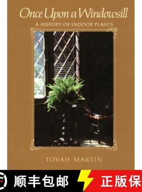 【3-4周达】Once Upon a Windowsill: A History of Indoor Plants [9781604690576]