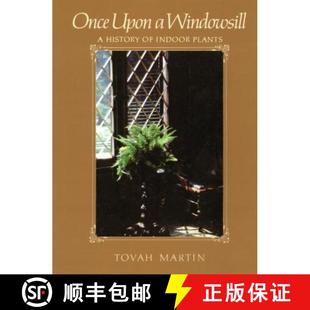 【3-4周达】Once Upon a Windowsill: A History of Indoor Plants [9781604690576]