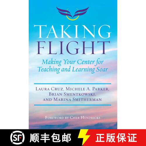 【3-4周达】Taking Flight: Making Your Center for Teaching and Learning Soar [9781642670219]