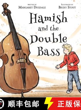 【3-4周达】Hamish and the Double Bass: A celebration of making music with friends. [9780645410877]