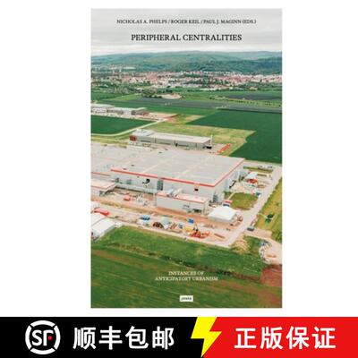 【3-4周达】Peripheral Centralities – Instances of Anticipatory Urbanism [9783986121440]