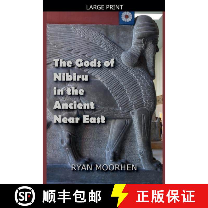 【3-4周达】The Gods of Nibiru in the Ancient Near East [9798232126605]