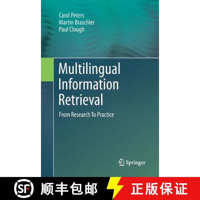 【3-4周达】Multilingual Information Retrieval : From Research To Practice [9783642438509]