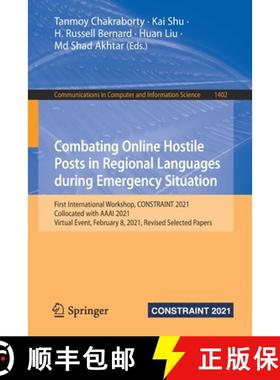 【3-4周达】Combating Online Hostile Posts in Regional Languages during Emergency Situation: First Int... [9783030736958]