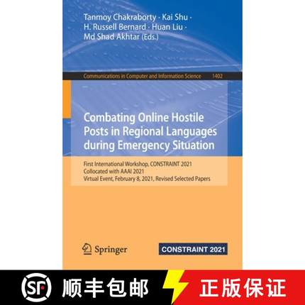 【3-4周达】Combating Online Hostile Posts in Regional Languages during Emergency Situation: First Int... [9783030736958]