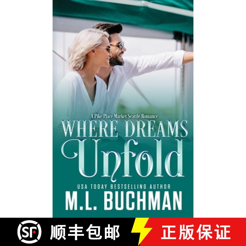 【2-3周达】Where Dreams Unfold: a Pike Place Market Seattle romance [9781637210277]
