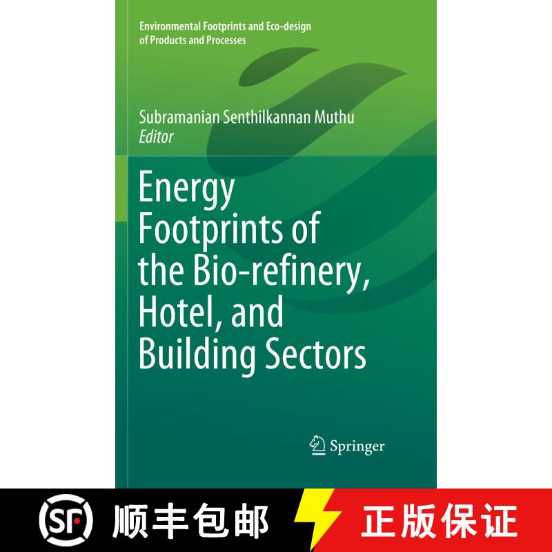 【3-4周达】Energy Footprints of the Bio-refinery, Hotel, and Building Sectors [9789811347795]图片