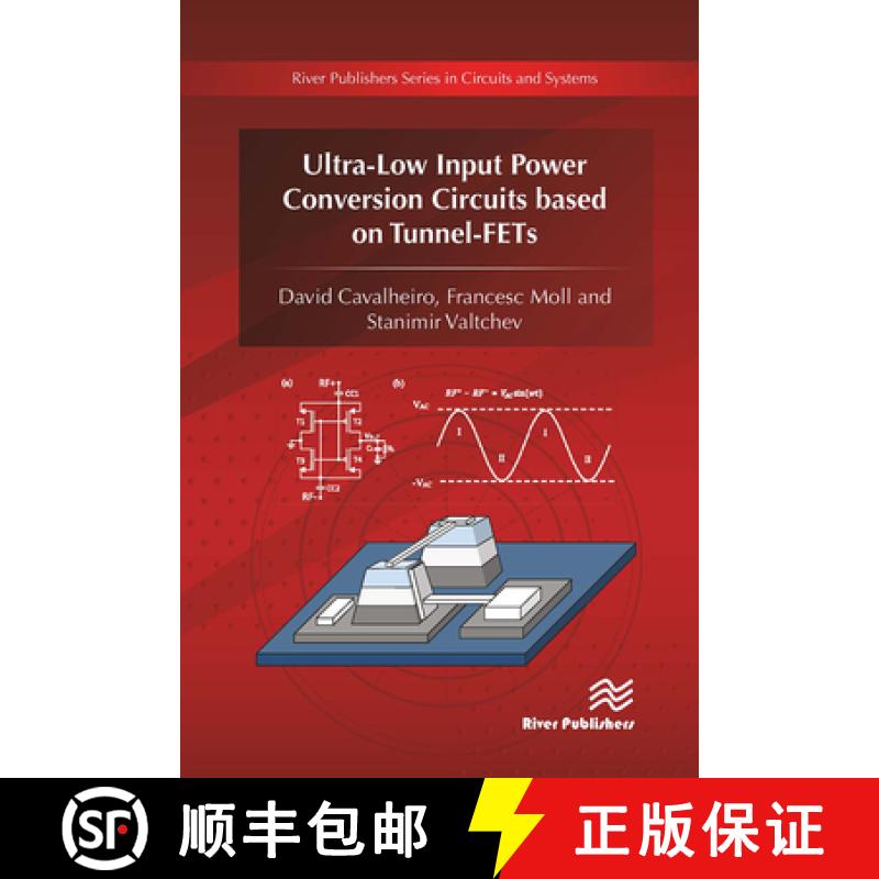 【3-4周达】Ultra-Low Input Power Conversion Circuits Based on Tunnel-Fets [9788770043915]