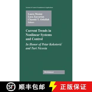 【3-4周达】Current Trends in Nonlinear Systems and Control : In Honor of Petar Kokotovic and Turi Nic... [9780817643836]