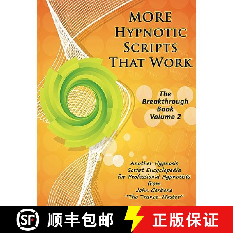 【3-4周达】More Hypnotic Scripts That Work: The Breakthrough Book - Volume 2 [9781933817736]