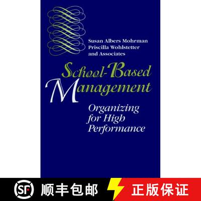 【3-4周达】精装 School-Based Management - Organizing for High Performance: Organizing for High Perfor... [9780787900359]