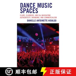 Music Clubbers Dance Branding 9781793607560 Authenticity Spaces 4周达 DJs and Clubs Comme... Navigating