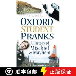 【3-4周达】Oxford Student Pranks: A History of Mischief and Mayhem [9780752456508]