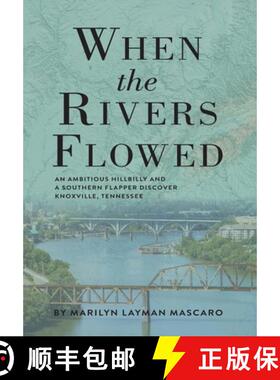 预订 When the Rivers Flowed [9781960146168]