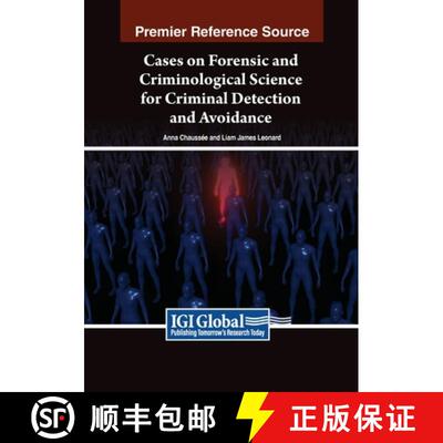 【3-4周达】Cases on Forensic and Criminological Science for Criminal Detection and Avoidance [9798369348635]