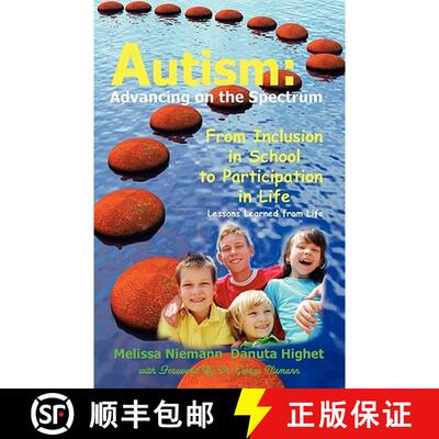 【3-4周达】Autism: Advancing on the Spectrum: From Inclusion in School to Participation in Life [9780983064701]
