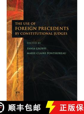 预订 The Use of Foreign Precedents by Constitutional Judges [9781849462716]