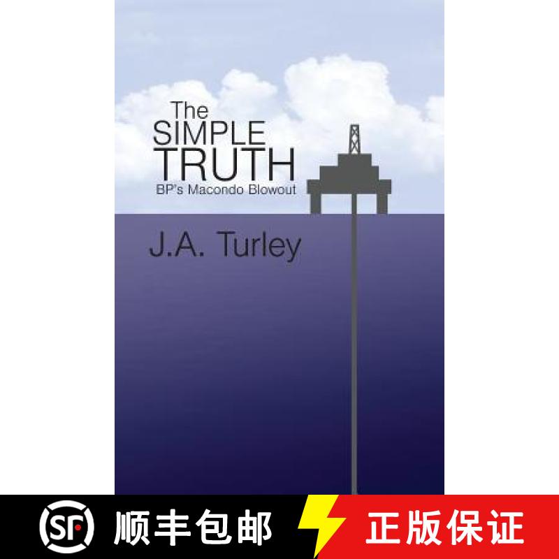 【3-4周达】The Simple Truth: BP's Macondo Blowout [9780985877217]